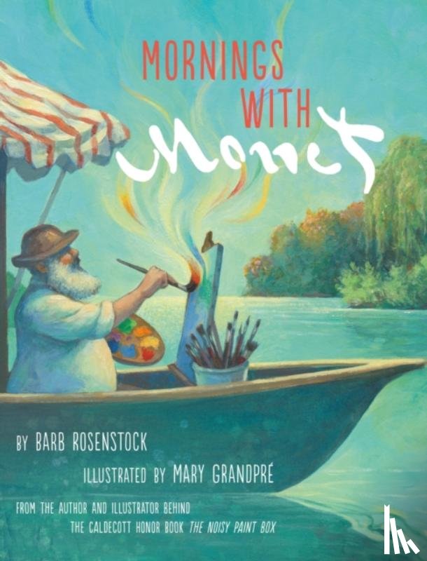 Rosenstock, Barb, GrandPre, Mary - Mornings with Monet