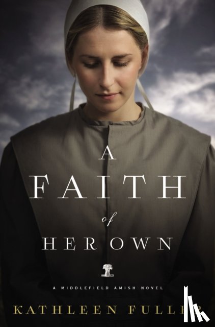 Fuller, Kathleen - A Faith of Her Own