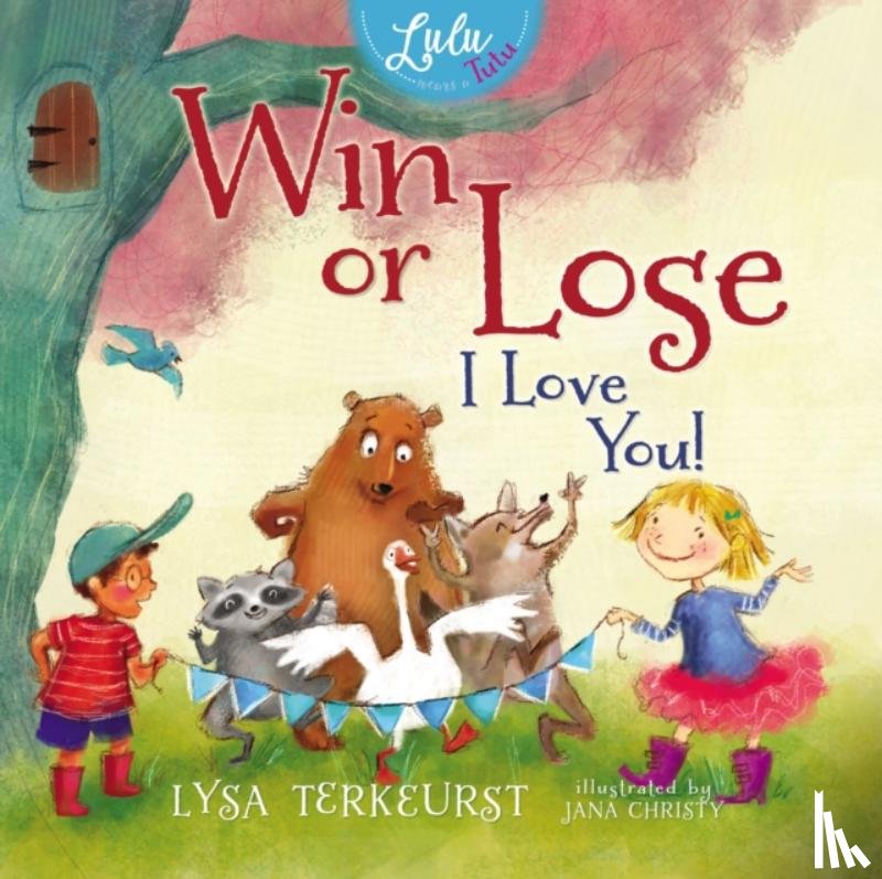 TerKeurst, Lysa - Win or Lose, I Love You!