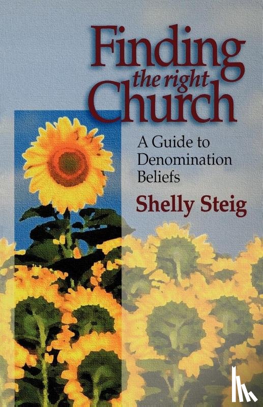Steig, Shelley - The 60-Second Guide to Denominations: Understanding Protestant Churches of North America