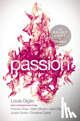 Louie Giglio - PASSION