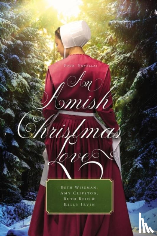 Beth Wiseman, Amy Clipston, Ruth Reid, Kelly Irvin - An Amish Christmas Love