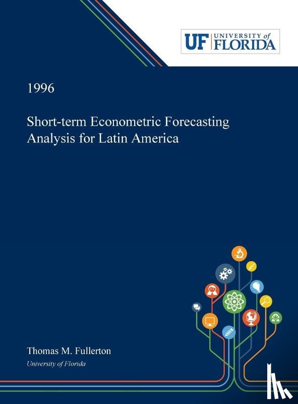 Fullerton, Thomas - Short-term Econometric Forecasting Analysis for Latin America