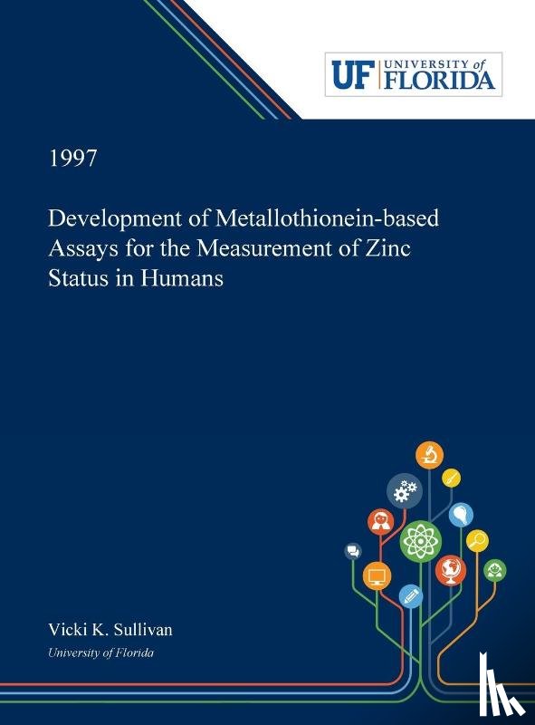 Sullivan, Vicki - Development of Metallothionein-based Assays for the Measurement of Zinc Status in Humans