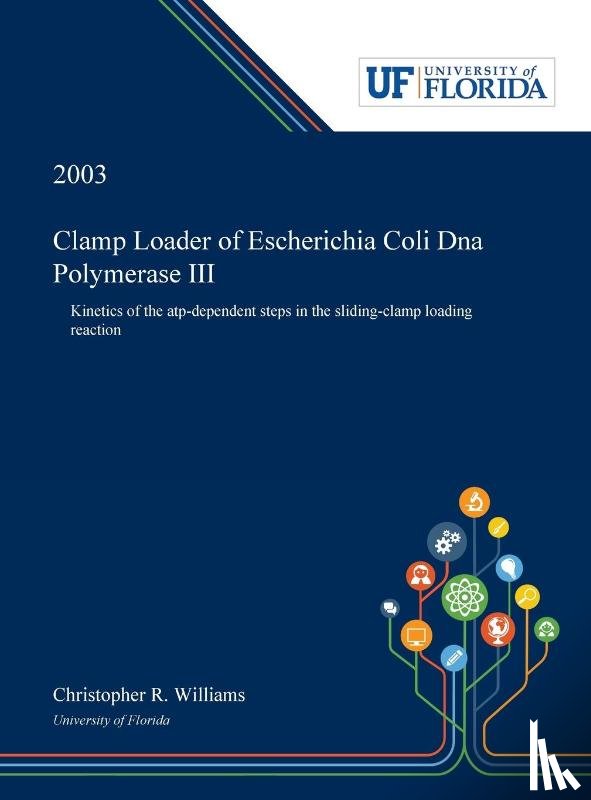 Williams, Christopher - Clamp Loader of Escherichia Coli Dna Polymerase III