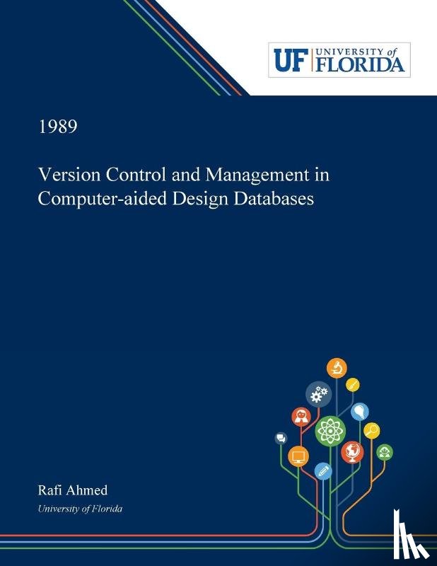 Ahmed, Rafi - Version Control and Management in Computer-aided Design Databases
