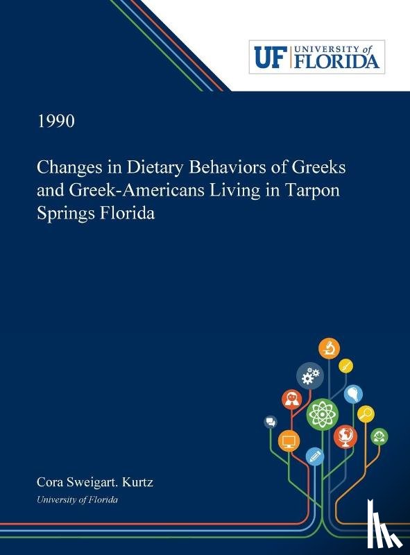 Kurtz, Cora - Changes in Dietary Behaviors of Greeks and Greek-Americans Living in Tarpon Springs Florida