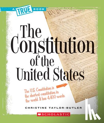 Taylor-Butler, Christine - The Constitution of the United States (a True Book: American History)