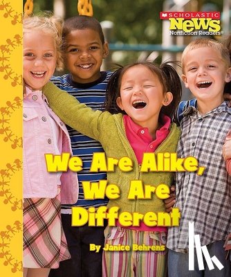 Behrens, Janice - We Are Alike, We Are Different (Scholastic News Nonfiction Readers: We the Kids)