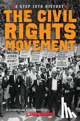 Rhuday-Perkovich, Olugbemisola - The Civil Rights Movement (a Step Into History)
