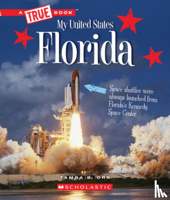 Orr, Tamra B. - Florida (a True Book: My United States)