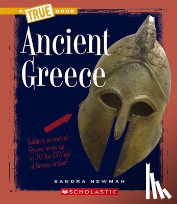 Sandra Newman - Ancient Greece (A True Book: Ancient Civilizations)