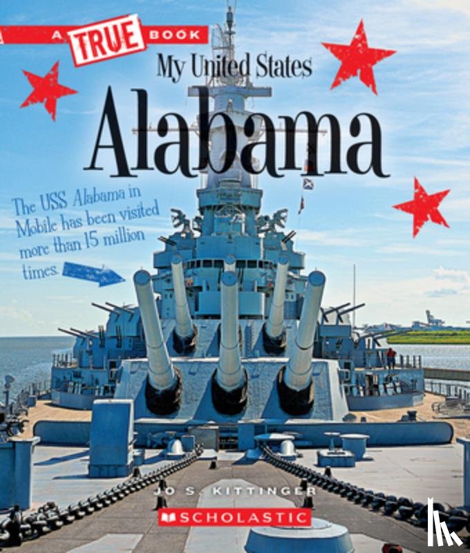 Kittinger, Jo S. - Alabama (a True Book: My United States)