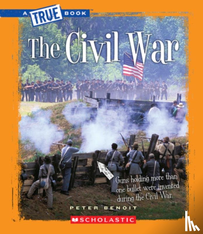 Benoit, Peter - The Civil War (a True Book: The Civil War)
