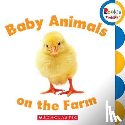 Bondor, Rebecca - Baby Animals on the Farm (Rookie Toddler)