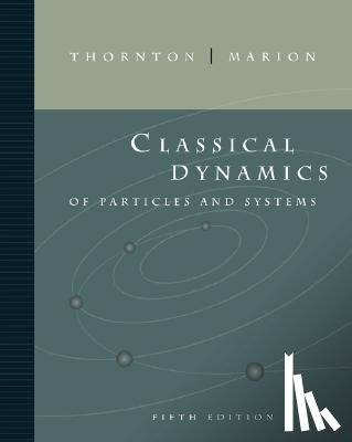 Thornton, Stephen, Marion, Jerry - Classical Dynamics of Particles and Systems