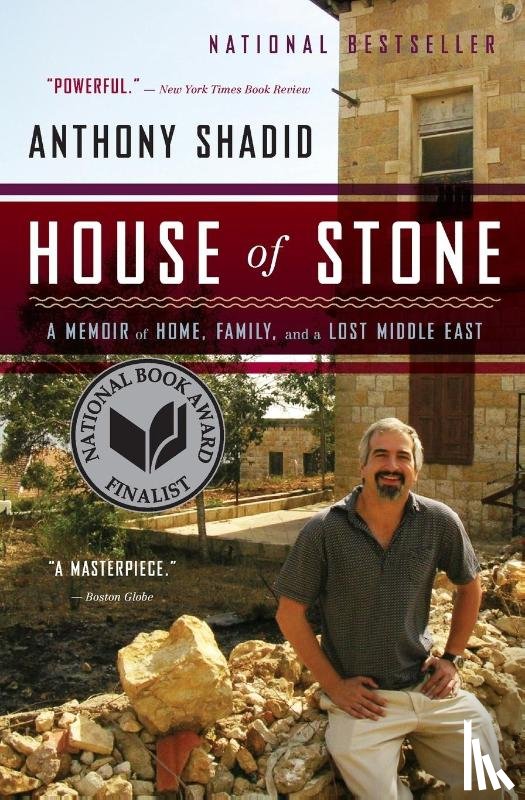 Shadid Anthony Shadid - House of Stone