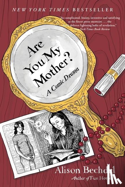 Bechdel, Alison - Are You My Mother?