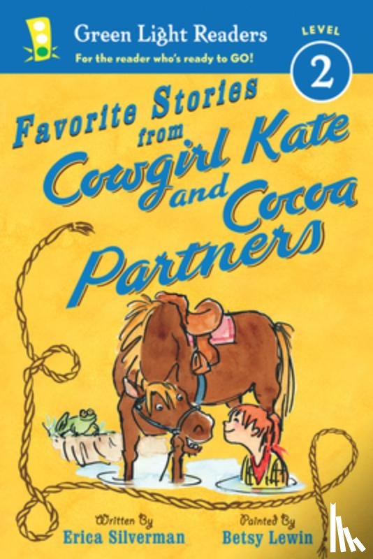 Silverman Erica Silverman, Betsy Lewin Betsy Lewin - Favorite Stories from Cowgirl Kate and Cocoa Partners