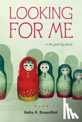 Rosenthal, Betsy R. - Looking for Me