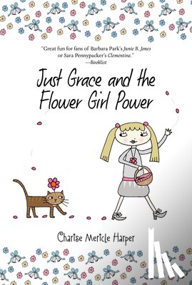 Harper, Charise Mericle, Malk, Steven - Just Grace and the Flower Girl Power