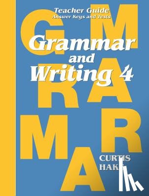 Hake, Stephen - Grammar & Writing Teacher Edition Grade 4 2014