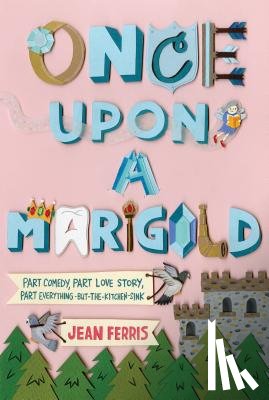 Ferris, Jean - ONCE UPON A MARIGOLD