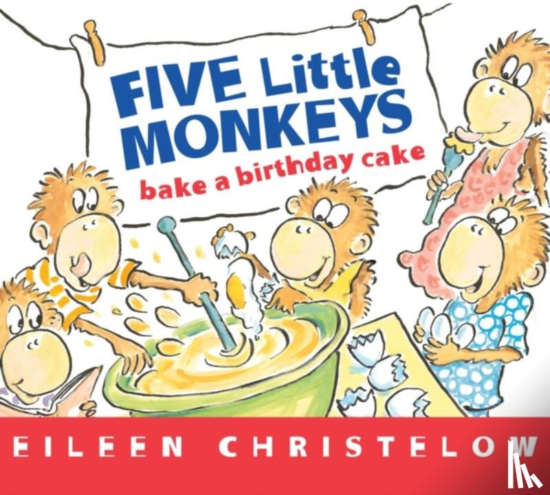 Christelow, Eileen - Five Little Monkeys Bake a Birthday Cake
