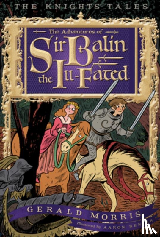 Morris, Gerald - The Adventures of Sir Balin the Ill-Fated, 4