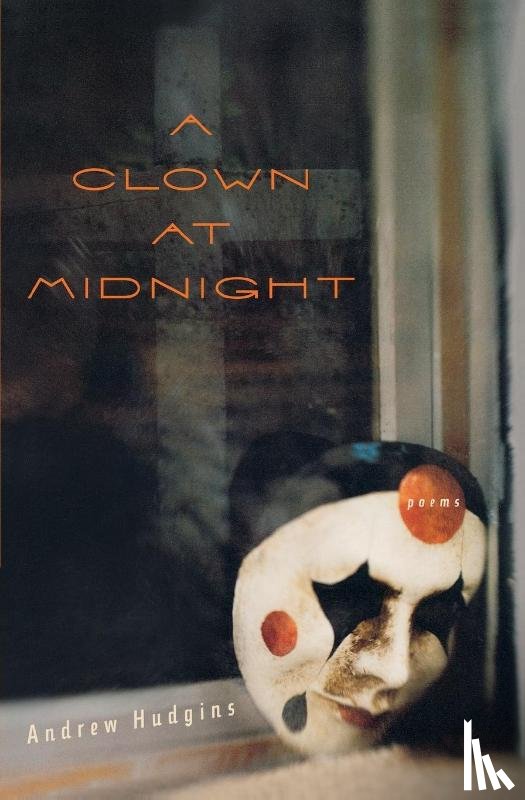 Hudgins, Andrew - Clown at Midnight