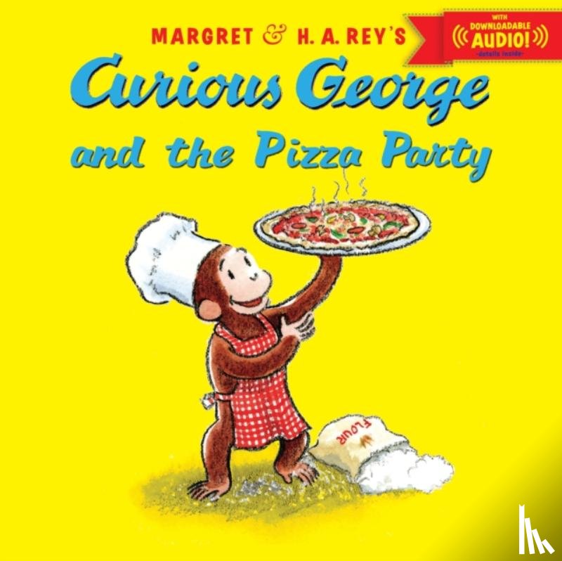 Rey, H. A., Rey, Margret - Curious George and the Pizza Party