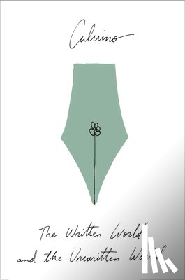 Calvino, Italo - The Written World And The Unwritten World