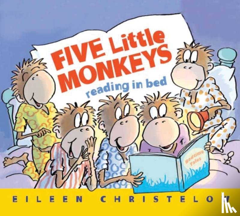 Christelow, Eileen - Five Little Monkeys Reading in Bed