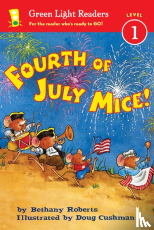 Roberts Bethany Roberts, Cushman Doug Cushman - Fourth of July Mice!