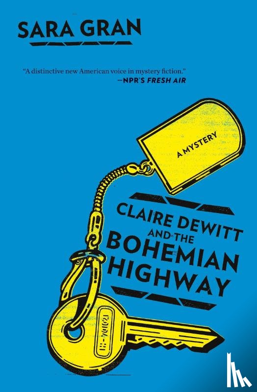 Gran Sara Gran - Claire DeWitt and the Bohemian Highway