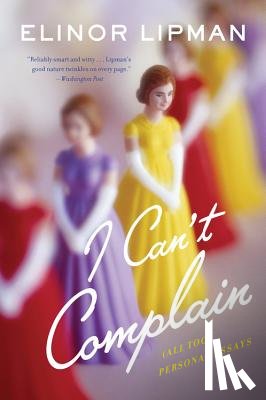 Lipman, Elinor - I Can't Complain