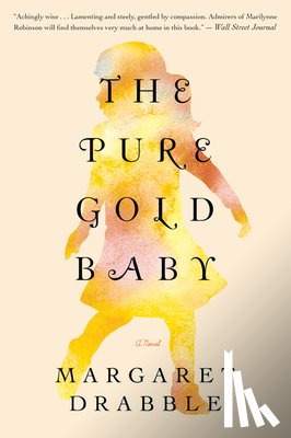 Drabble, Margaret - Pure Gold Baby