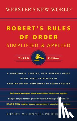 Robert McConnell Productions Robert McConnell Productions - Webster's New World Robert's Rules of Order Simplified and Applied, Third Edition