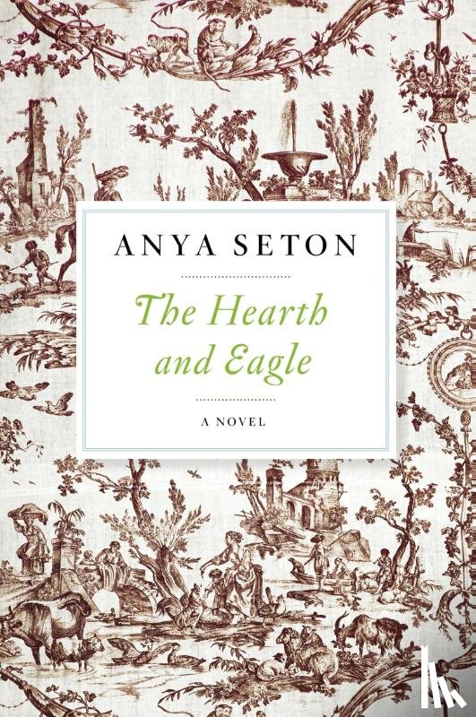 Seton Anya Seton - The Hearth and Eagle