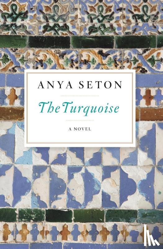 Seton Anya Seton - The Turquoise