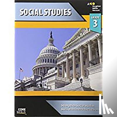 Houghton Mifflin Harcourt - Core Skills Social Studies Workbook Grade 3