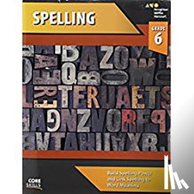 Houghton Mifflin Harcourt - Core Skills Spelling Workbook Grade 6