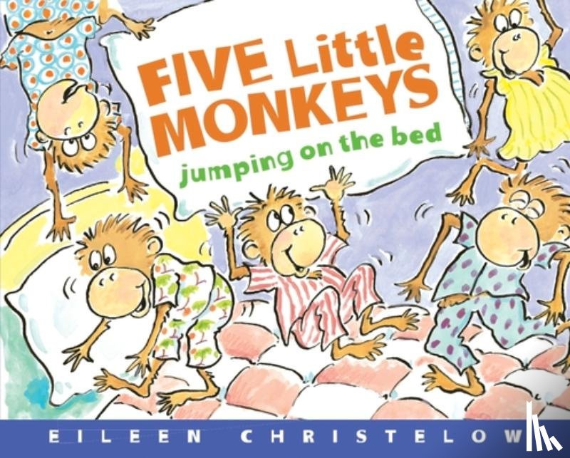 Christelow Eileen Christelow - Five Little Monkeys Jumping on the Bed Deluxe Edition