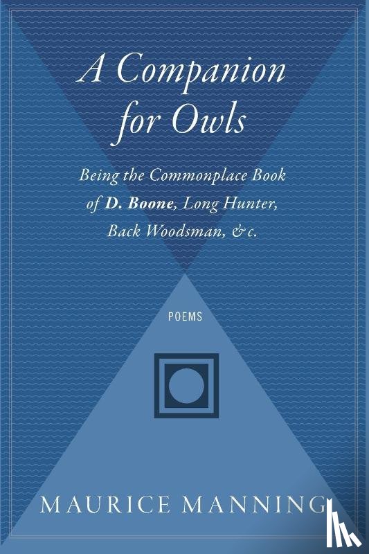 Manning, Maurice - A Companion for Owls