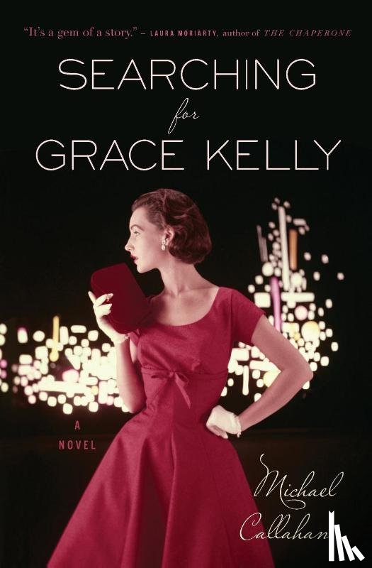Callahan, Michael - Searching For Grace Kelly
