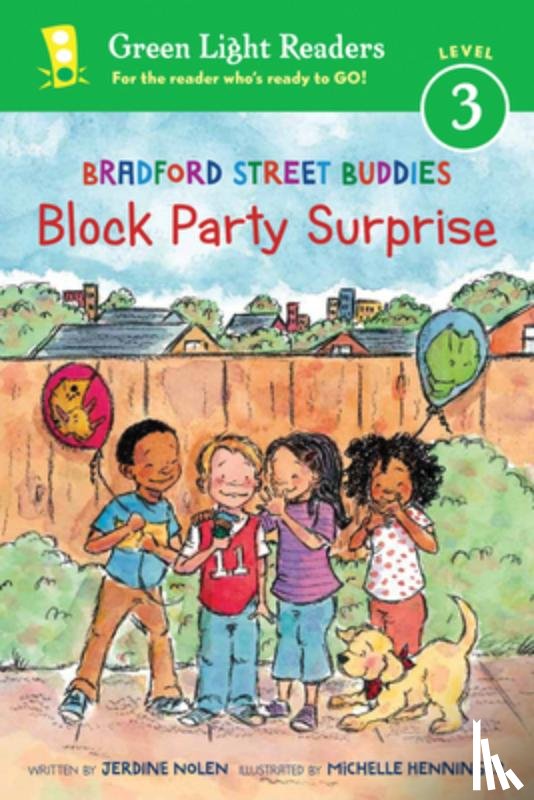 Nolen Jerdine Nolen, Henninger Michelle Henninger - Bradford Street Buddies: Block Party Surprise
