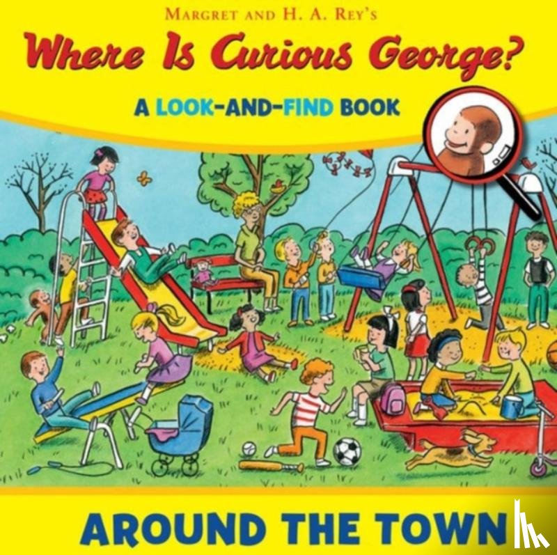 Rey, H. A. - Where Is Curious George? Around The Town
