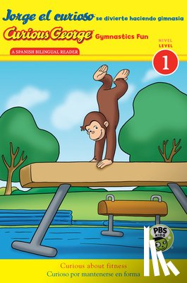 Rey, H. A. - Curious George Gymnastics Fun/Jorge el curioso se divierte haciendo gimnasia