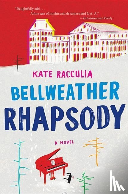 Racculia Kate Racculia - Bellweather Rhapsody