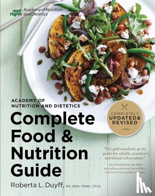 Duyff, Roberta Larson - Academy of Nutrition and Dietetics Complete Food and Nutrition Guide, 5th Ed